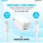 Anker Nano 3 Combo -2 (30w) For Android and iPhone 16/15 Series